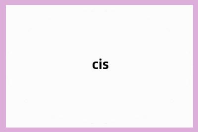 cis