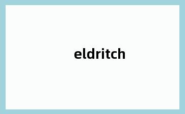 eldritch
