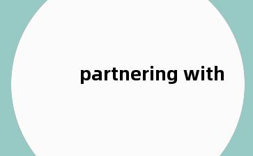 partnering with